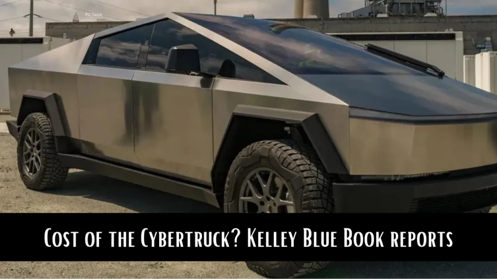 Cost of the Cybertruck? Kelley Blue Book reports